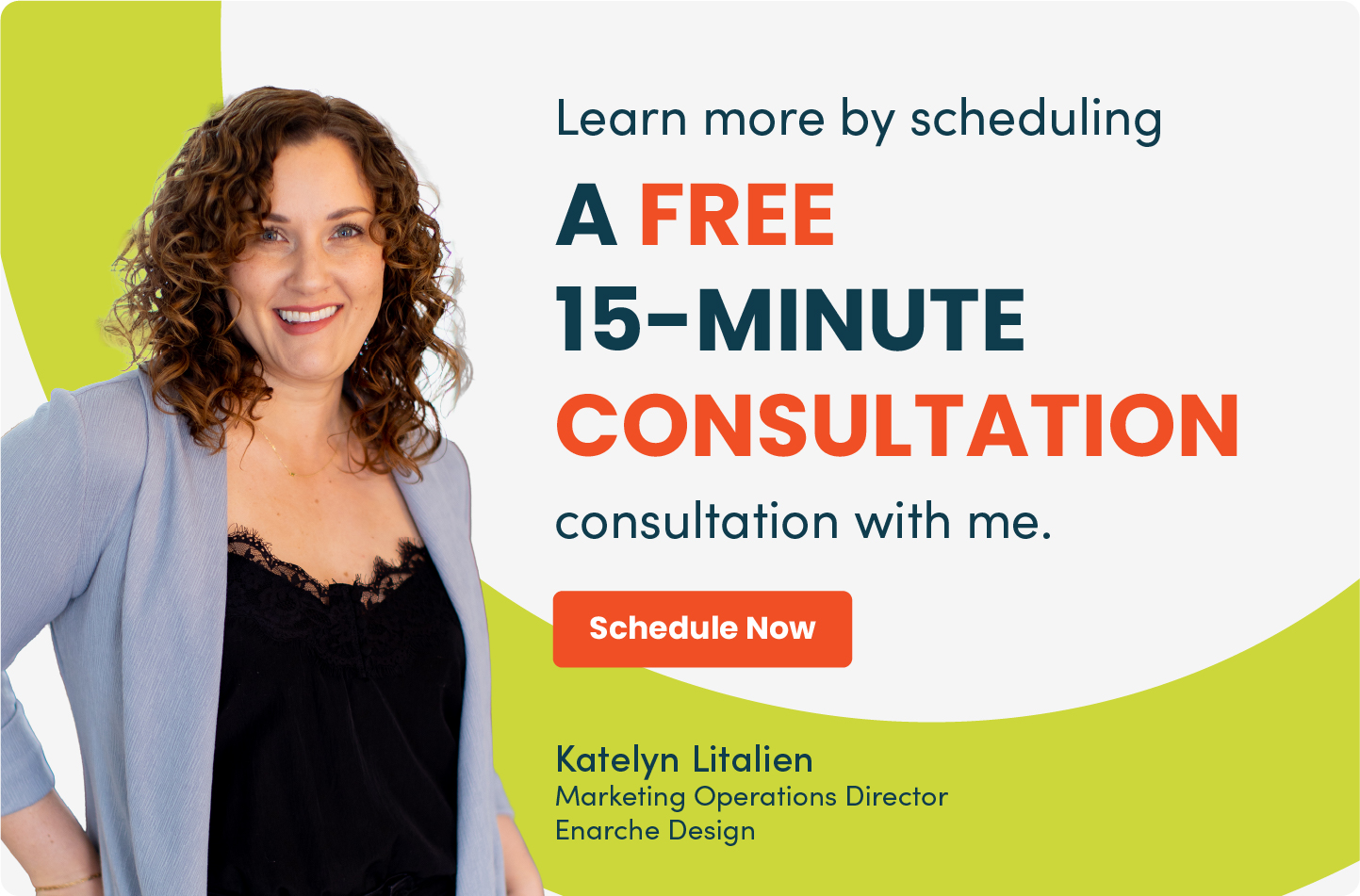 Learn more by scheduling a free 15-minnute consultation with Katelyn Litalien