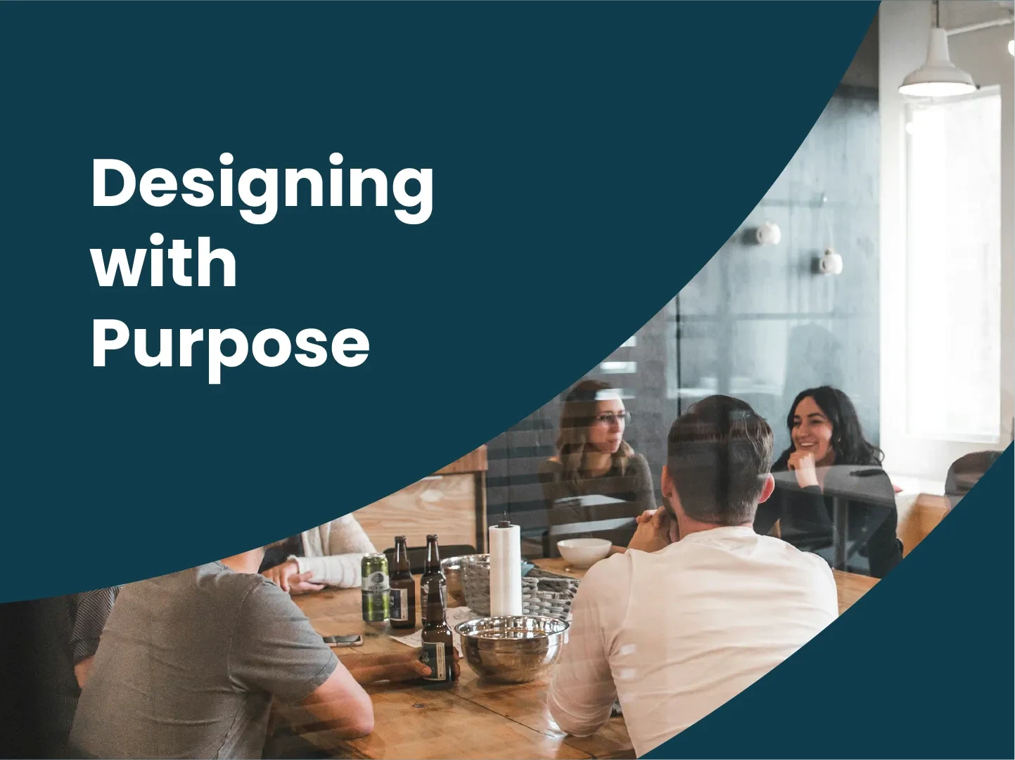 Designing with Purpose