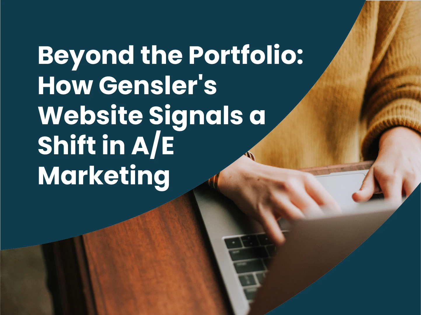 Beyond the Portfolio: How Gensler's Website Signals a Shift in A/E Marketing